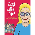 Just Like Me!: A Book About A Girl with a Rare Disease - Hardcover