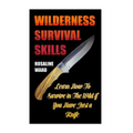 Wilderness Survival Skills: Learn How To Survive in The Wild if You Have Just a Knife - Paperback