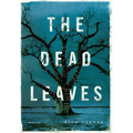 The Dead Leaves - Hardcover