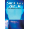 Conspiracy Culture: From the Kennedy Assassination to The X-Files - Paperback