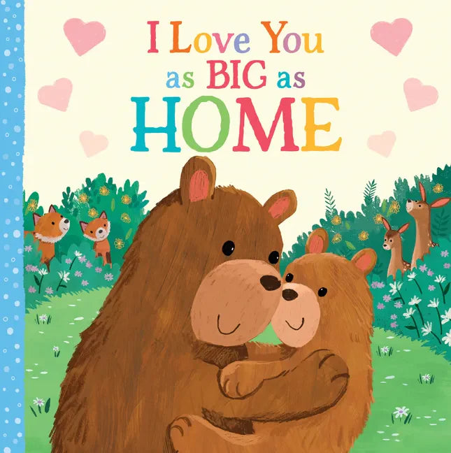 I Love You as Big as Home - Board Book