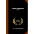 Queer Things About Japan - Hardcover