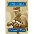Siah Carter: The Life and Times of Josiah Hulett Carter USN - Paperback