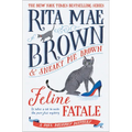Feline Fatale: A Mrs. Murphy Mystery - Hardcover