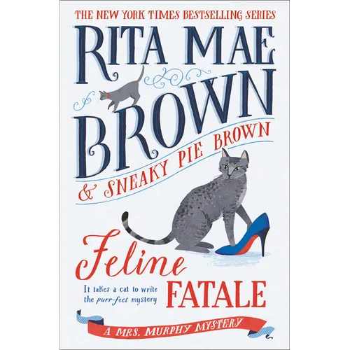 Feline Fatale: A Mrs. Murphy Mystery - Hardcover