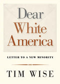 Dear White America: Letter to a New Minority - Paperback