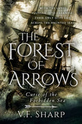 The Forest of Arrows: Curse of the Forbidden Sea - Paperback