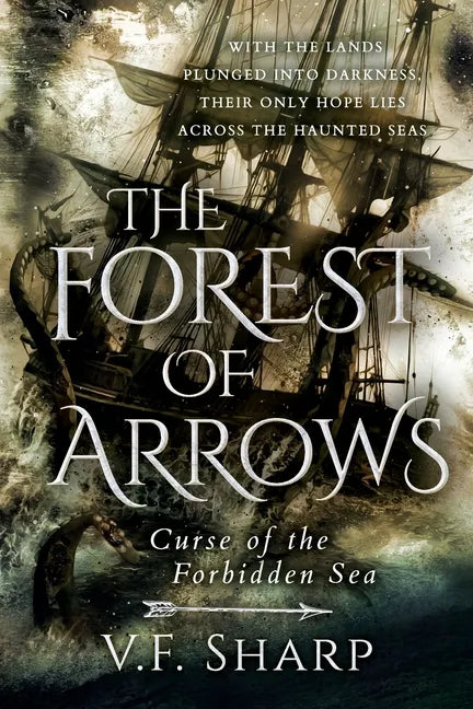 The Forest of Arrows: Curse of the Forbidden Sea - Paperback