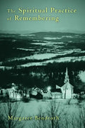 Spiritual Practice of Remembering - Paperback
