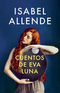 Cuentos de Eva Luna / The Stories of Eva Luna: Spanish-Language Edition of the Stories of Eva Luna - Paperback