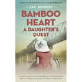 Bamboo Heart: A Daughter's Quest - Paperback