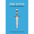 The Enchiridion: Four English Translations: Four English - Paperback