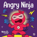 Angry Ninja: A Children's Book About Fighting and Managing Anger - Paperback