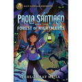 Rick Riordan Presents: Paola Santiago and the Forest of Nightmares-A Paola Santiago Novel Book 2 - Paperback