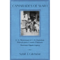 Camarades of War 1: E. S. Moorman & C. H. Dunston Pittsylvania County Patriots Moorman-Flippin Legacy - Paperback