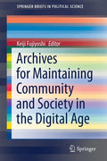 Archives for Maintaining Community and Society in the Digital Age - Paperback