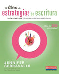El Libro de Estrategias de Escritura: Guia Completa Para Formar Escritores Habiles - Paperback