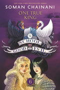 The School for Good and Evil #6: One True King: Now a Netflix Originals Movie - Paperback