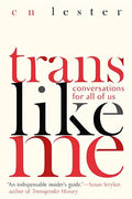 Trans Like Me: Conversations for All of Us - Paperback