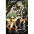 Fall: Can she risk it all and let herself fall? - Paperback