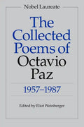 The Collected Poems of Octavio Paz: 1957-1987 - Paperback