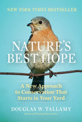 Nature's Best Hope: A New Approach to Conservation That Starts in Your Yard - Hardcover