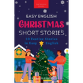 Easy English Christmas Short Stories: 10 Festive Stories in Easy English - Paperback