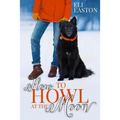How to Howl at the Moon - Paperback