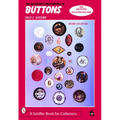 The Collector's Encyclopedia of Buttons - Hardcover