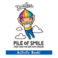 Pile of Smile Activity Book - Paperback