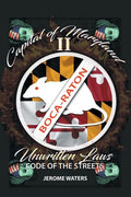 Capital of Maryland 2: The Unwritten Laws, Code of the Streets - Paperback