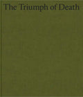 Cecily Brown: The Triumph of Death - Hardcover