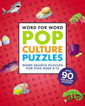 Word for Word: Pop Culture Puzzles: Word Search Book for Kids Ages 9-12 - Paperback