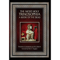 The Most Holy Trinosophia: A Book of the Dead - Hardcover
