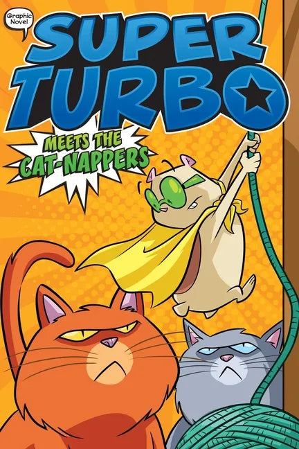 Super Turbo Meets the Cat-Nappers - Paperback