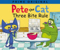 Pete the Cat: Three Bite Rule - Hardcover