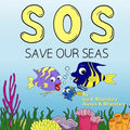 SOS Save Our Seas - Paperback