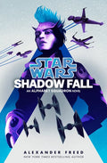 Shadow Fall (Star Wars): An Alphabet Squadron Novel - Hardcover