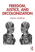 Freedom, Justice, and Decolonization - Paperback