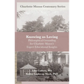Knowing as Loving: Philosophical Grounding for Charlotte Mason's Expert Educational Insights - Paperback