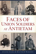 Faces of Union Soldiers at Antietam - Paperback