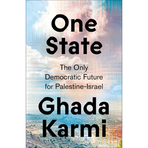 One State: The Only Democratic Future for Palestine-Israel - Paperback