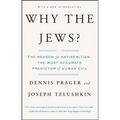 Why the Jews?: The Reason for Antisemitism - Paperback