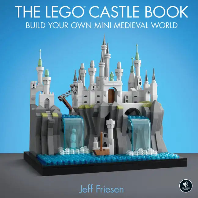 The Lego Castle Book: Build Your Own Mini Medieval World - Hardcover