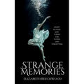 Strange Memories: Short Fiction and Poems for Flying and Forgetting - Paperback