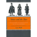 Venice and the Slavs: The Discovery of Dalmatia in the Age of Enlightenment - Paperback