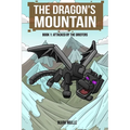 The Dragon's Mountain, Book One: Attacked by the Griefers - Paperback