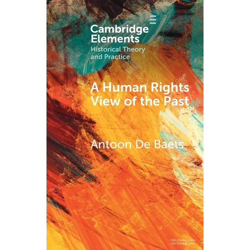 A Human Rights View of the Past - Hardcover