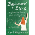 Backward and Blind - Paperback