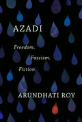 Azadi: Freedom. Fascism. Fiction. - Hardcover